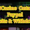 888Casino Paypal Deposits & Withdrawals – Ontario Players Guide