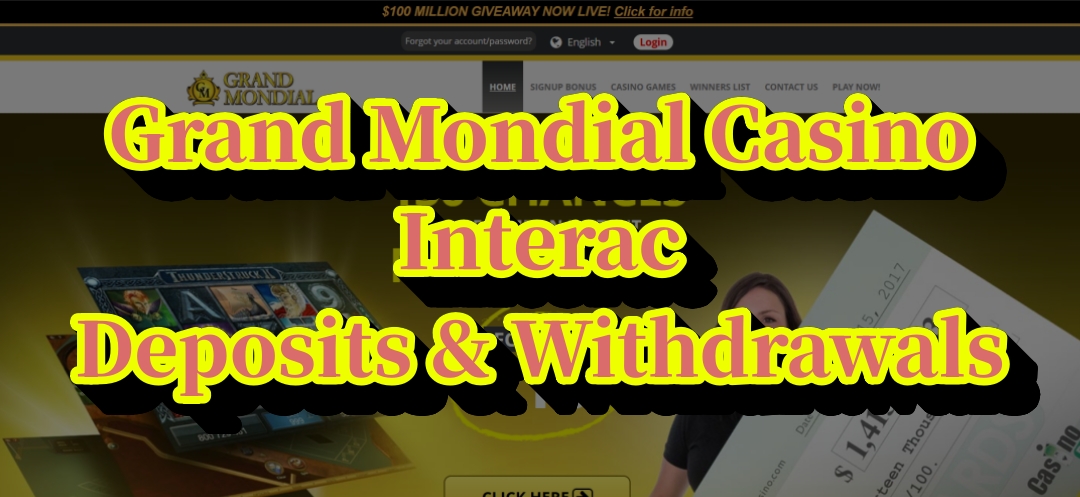 Grand Mondial Casino Interac Deposits & Withdrawals – Ontario Players Guide