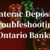 Interac Deposit Troubleshooting (Ontario Banks)