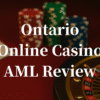 Ontario Casino AML Review & Investigation Guide – How Risk Engines Flag Your Account