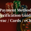 Ontario Casino Payment Method Verification Guide（Interac / Cards / eCheck）