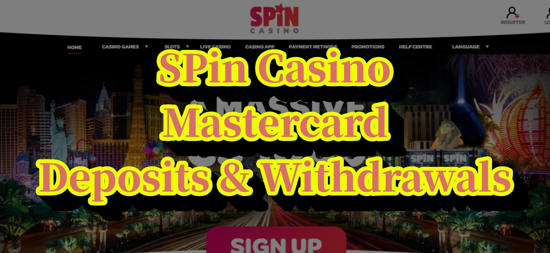 Spincasino Mastercard Deposits & Withdrawals – Ontario Players Guide