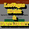 leovegas iDebit & INSTADEBIT Deposits & Withdrawals – Ontario Players Guide