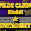 wildz casino iDebit & INSTADEBIT Deposits & Withdrawals – Ontario Players Guide