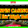 spincasino Good for High Rollers